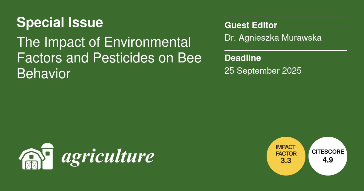 AgricultureMdpi's tweet image. 👏New #SpecialIssue &quot;The Impact of Environmental Factors and Pesticides on Bee Behavior&quot;, edited by Dr. Agnieszka Murawska, is now open for submissions in #AgricultureMdpi!
Link: mdpi.com/journal/agricu…

⏰Deadline: 25 September 2025
#beebehavior
#learningability