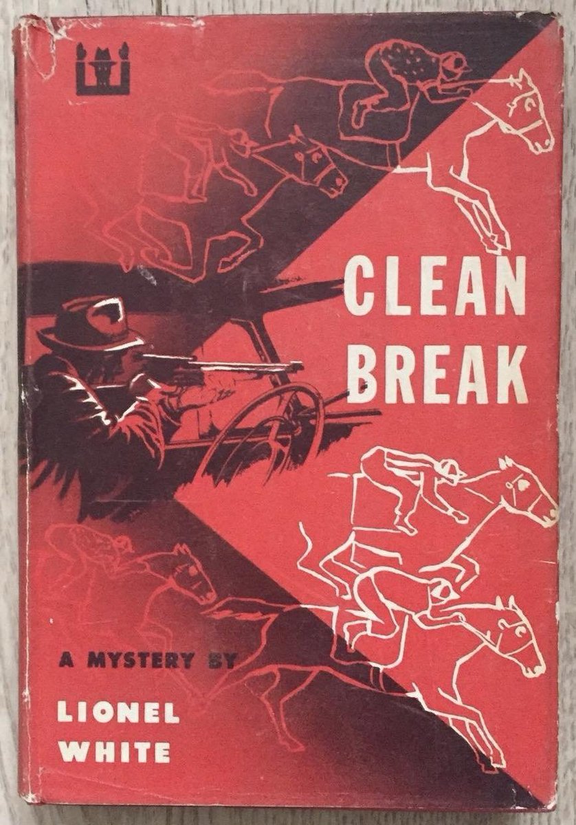 wilsongullis's tweet image. Clean Break by Lionel White (E.P. Dutton &amp;amp; Co., Inc. 1955.). The source novel for the 1956 film The Killing. #CleanBreak #LionelWhite #1950s #EPDutton #book #books #CoverArt #covers #artwork #cover #dustjacket #crime #mystery #thriller #thrillerbooks