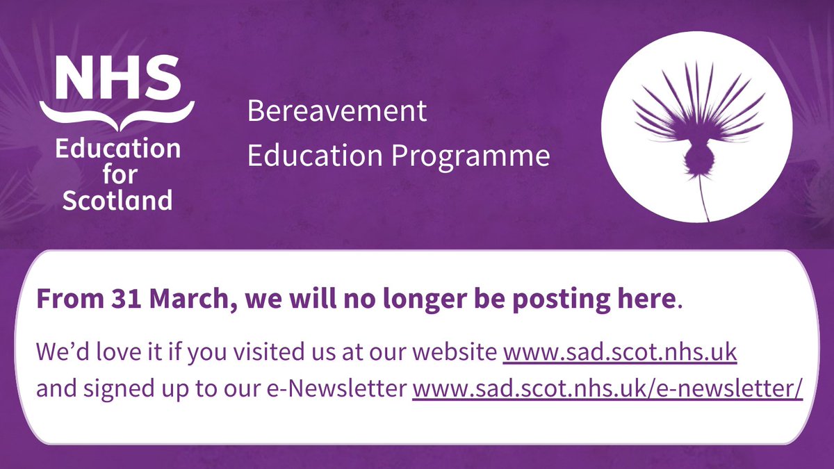 NES_Bereavement's tweet image. From 31 March, we will no longer be posting here.
We'd love if you visited us at our website - sad.scot.nhs.uk and signed up to our e-Newsletter - bit.ly/4jcqf2X