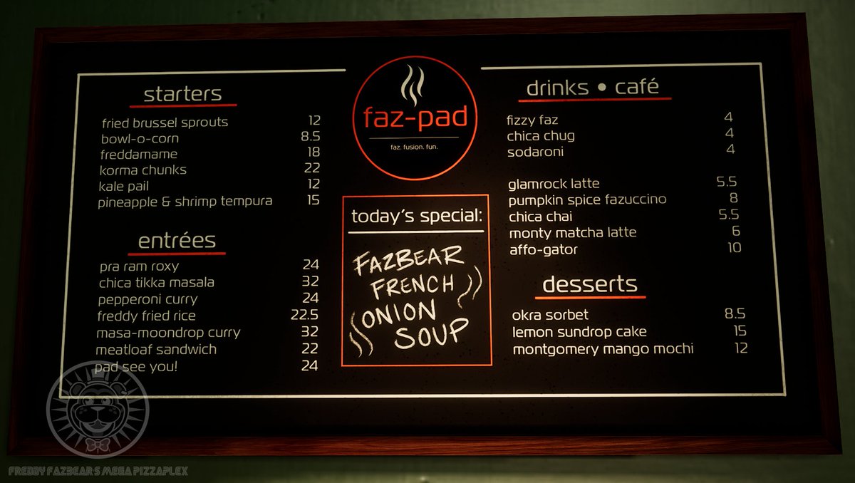 The smell of Onions,Cheese,Thyme and FRESHLY fried Croutouns is in the air ! 🧅🥣

The Mega Pizzaplex is announcing Todays Faz-Pad special !

✭ FAZBEAR FRENCH ONION SOUP ! ✭

Get it only today for only 15.25 ! (Extra Cheese purchasable)