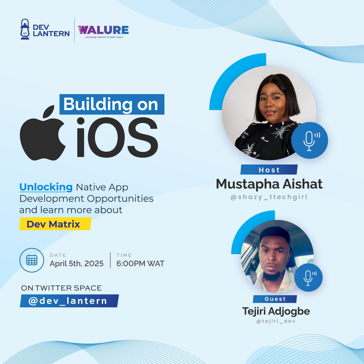 dev_lantern's tweet photo. Join us on April 5th, 2025, at 6:00 PM WAT for an exciting Twitter Space on Building on iOS! 

🎙 Host: Mustapha Aishat (@shazy_ttechgirl)
🎙 Guest: Tejiri Adjogbe (@tejiri_dev)

🔗 Set a reminder &amp; tune in: @dev_lantern

#DevMatrixbyDevLantern #DevLanternXWalure https://t.co/Jdelf1RNor