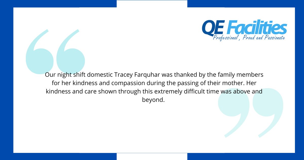 It's time for #FeedbackFriday this week Tracey Farquhar who is a domestic here at QE Facilities has been recognised for kindness and compassion from a patient's family.