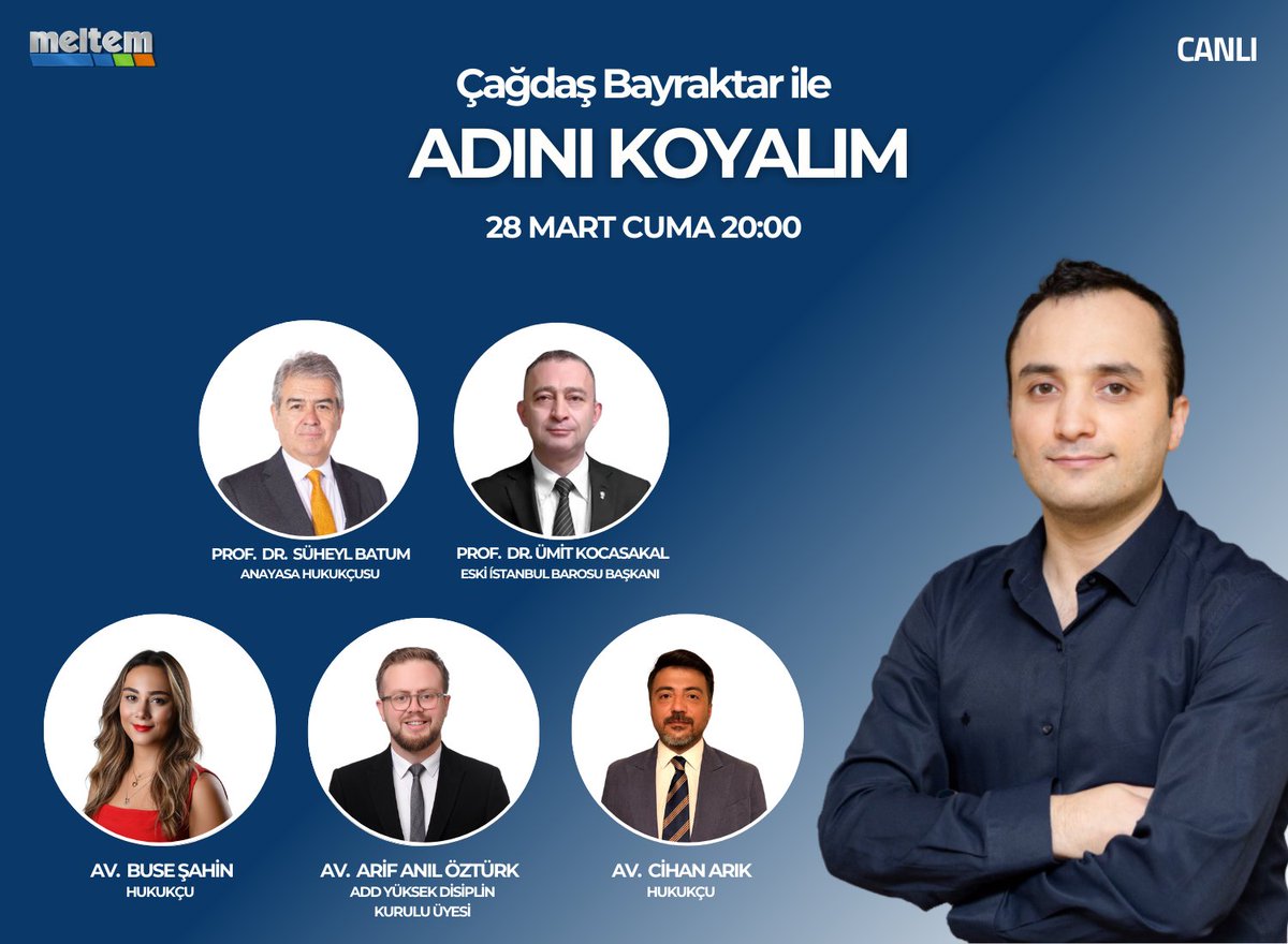 📢 #ÇağdaşBayraktar'ın sunduğu #AdınıKoyalım programı bu akşam 🕗 saat 20:00'de #MeltemTV'de! 📺

Programın konukları:
➡️ Prof. Dr. Süheyl Batum (Anayasa Hukukçusu)
➡️ Prof. Dr. Ümit Kocasakal (Eski İstanbul Barosu Başkanı)
➡️ Av. Buse Şahin (Hukukçu)
➡️ Av. Arif Anıl Öztürk (ADD