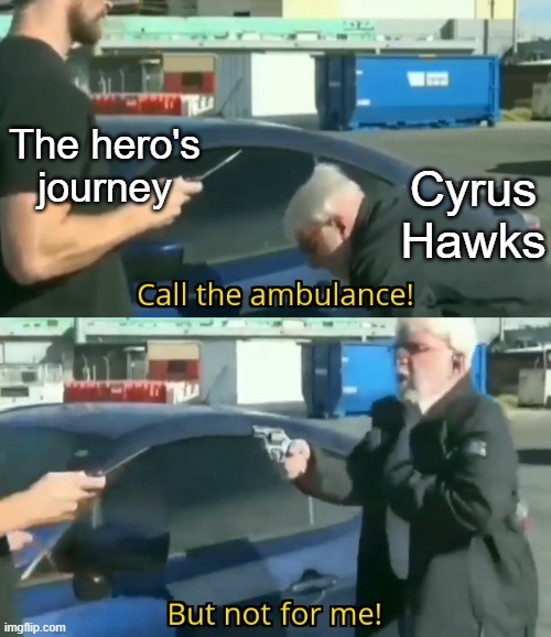 The entire book is a call to adventure and the entire book is just Cyrus shooting that call at point blank range and doing his own thing because fuck you actually

#UnhingedPit #A #Horror #OWN #LGBTQ