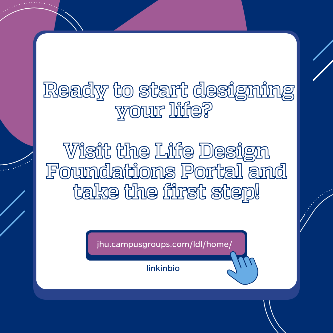 lifedesignjhu's tweet image. Being a student at Johns Hopkins University is all about experiences. How are you turning those experiences into designing your future? Finishing this section of the Foundations Portal means your  one step closer to getting those exclusive graduation cords! #lifedesignlab #JHU