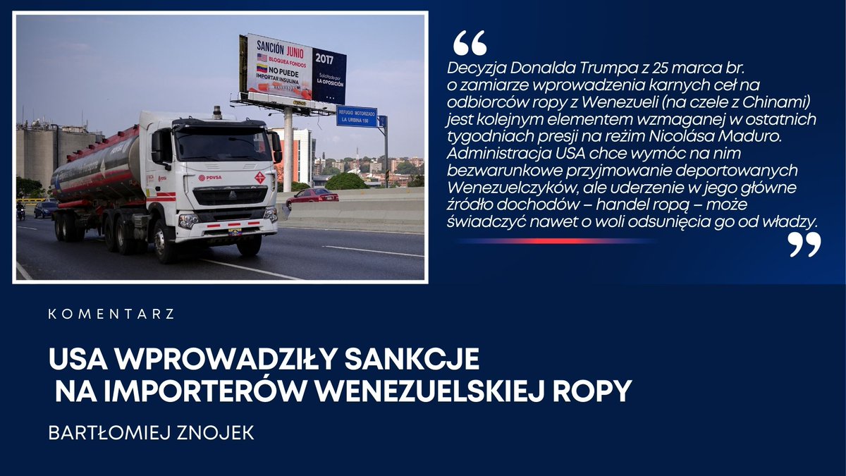 PISM (@pism_poland) on Twitter photo Donald Trump ogłosił 25 marca, że USA nałożą karne cła na importerów wenezuelskiej ropy. O szczegółach, celach i możliwych skutkach tej decyzji dla Wenezueli pisze <a href="/BartekZnojek/">Bartłomiej Znojek</a>
↘️pism.pl/publikacje/usa… Donald Trump ogłosił 25 marca, że USA nałożą karne cła na importerów wenezuelskiej ropy. O szczegółach, celach i możliwych skutkach tej decyzji dla Wenezueli pisze <a href="/BartekZnojek/">Bartłomiej Znojek</a>
↘️pism.pl/publikacje/usa…