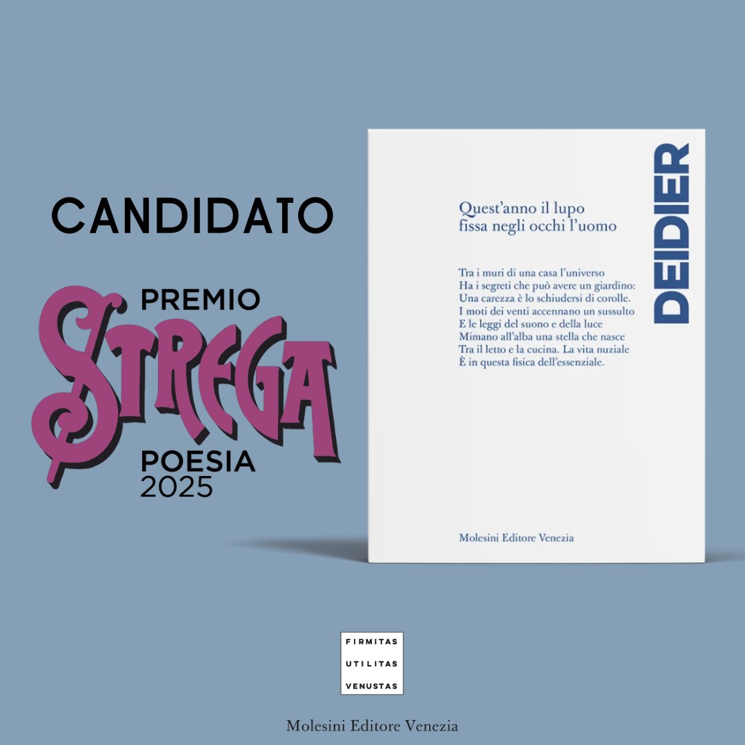MolesiniEditore's tweet photo. #QuestAnnoIlLupoFissaNegliOcchiLUomo di #RobertoDeidier è nella dozzina del #PremioStregaPoesia2025. Ci vediamo l'8 aprile a Roma per l'incontro con gli autori a "Ritratti di Poesia" e il 7 maggio al MAXXI L’Aquila per l’annuncio della cinquina finalista: https://t.co/SWsu0LV5Ux https://t.co/9Lpkf4nBT7
