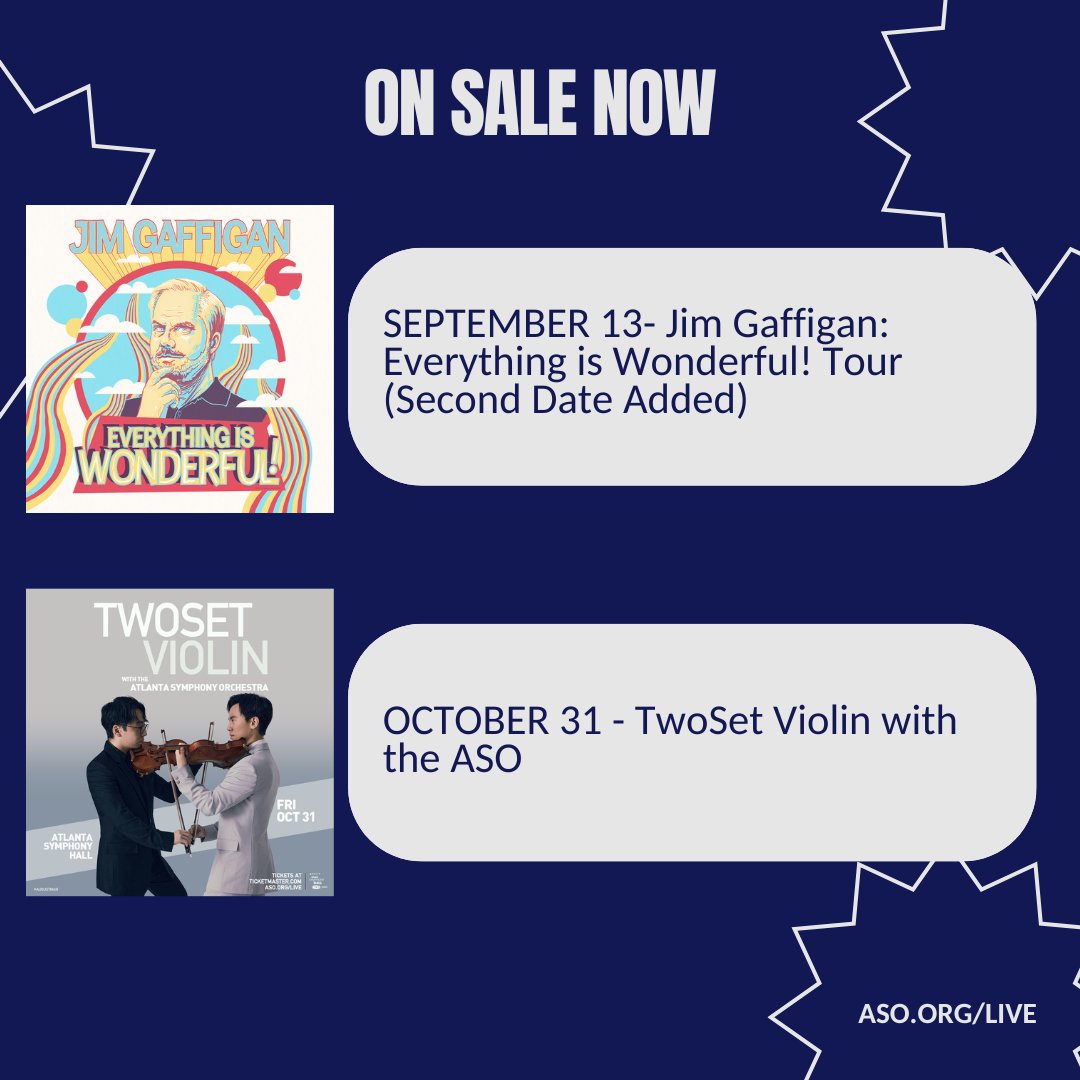 Calling all jazz lovers and comedy fanatics! We have five new additions to our show lineup that we think you'll love! ON SALE NOW! We also added a second show to Jim Gaffigan's Everything Is Wonderful! Tour and TwoSet Violin returns this fall with the ASO.

Tickets for all of