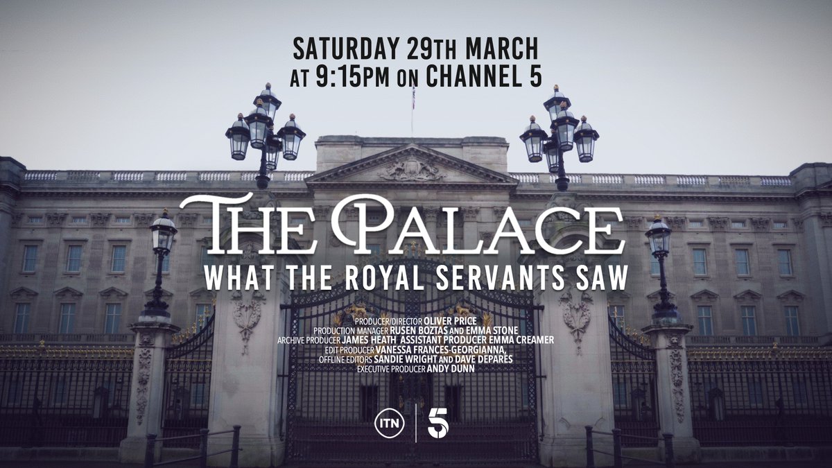 The Palace: What the Royal Servants Saw ON TOMORROW 9.15pm <a href="/channel5_tv/">Channel 5</a>