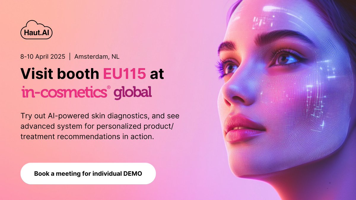 hautskintech's tweet image. Come visit Haut.AI at #InCosmetics Global 2025. Find us at New Exhibitors Hall (Booth EU115) to see live demo of our AI skin analysis SaaS and #SkinGPT.

🤝 Book a meeting:  bit.ly/4iEvtDT 

#INCOS #INCOS2025 #beautytech #beautyAI #SkinAI