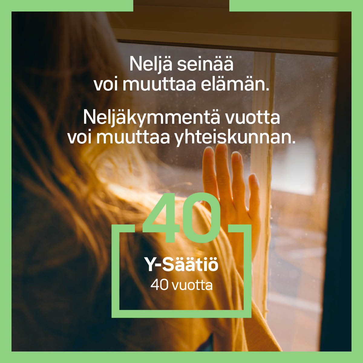 Olemme Suomen suurin valtakunnallinen voittoa tavoittelematon vuokranantaja ja asunnottomuustyön suunnannäyttäjä. Olemme tehneet 40 vuoden ajan työtä sen puolesta –  jotta jokaisella on koti. Tutustu työmme tuloksiin ysaatio.fi/kotienvoima/.