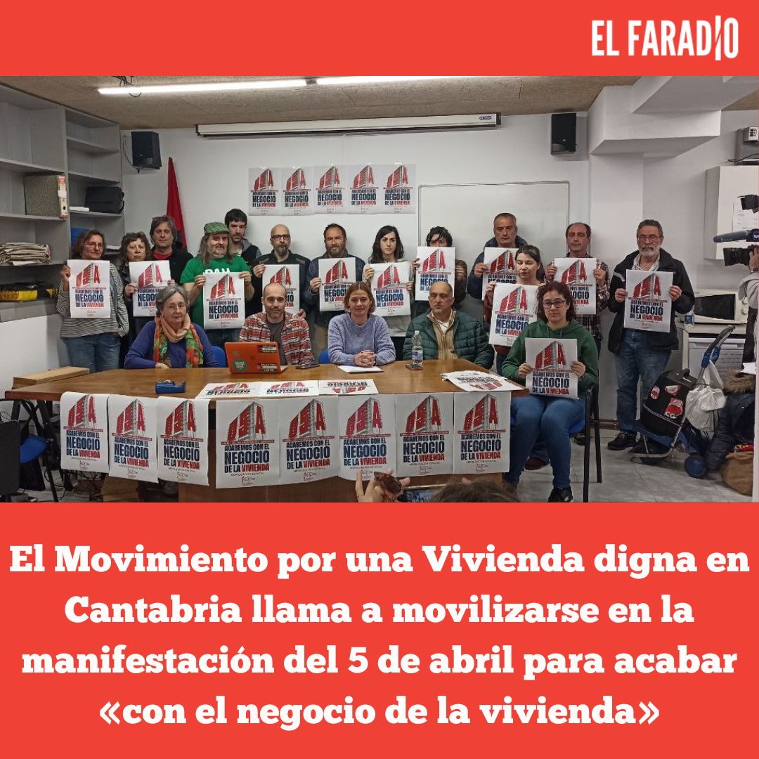 El Movimiento por una Vivienda digna en Cantabria llama a movilizarse en la manifestación del 5 de abril para acabar «con el negocio de la vivienda»
elfaradio.com/2025/03/28/el-…
#ViviendaDigna #Derecho #Movimientos