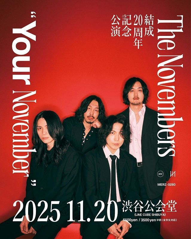 Virgin Music JAPAN (@virginmusicjp) on Twitter photo The Novembers (<a href="/THE_NOVEMBERS/">The Novembers</a> )
結成20周年記念公演 開催決定✨
"Your November"
11月20日(木)
会場: LINE CUBE SHIBUYA(渋谷公会堂)
🎫チケットオフィシャル先行予約
w.pia.jp/t/the-november…
🔗結成20周年記念 特設ページも公開
the-novembers.com/chronicle The Novembers (<a href="/THE_NOVEMBERS/">The Novembers</a> )
結成20周年記念公演 開催決定✨
"Your November"
11月20日(木)
会場: LINE CUBE SHIBUYA(渋谷公会堂)
🎫チケットオフィシャル先行予約
w.pia.jp/t/the-november…
🔗結成20周年記念 特設ページも公開
the-novembers.com/chronicle