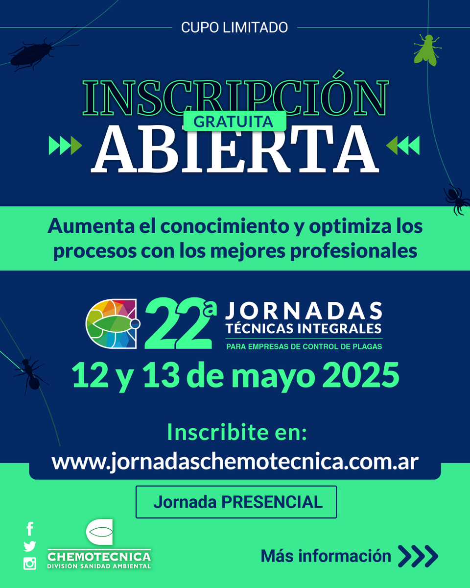 12 y 13 de Mayo, se llevarán a cabo las 22° Jornadas Tecnicas para Empresas de Control de Plagas de Chemotecnica.
Los esperamos!
Jornada presencial, libre y gratuita.
Inscribite en jornadaschemotecnica.com.ar