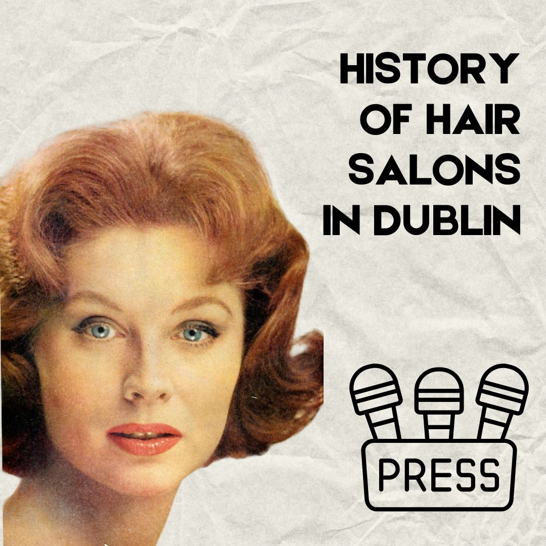 Katie Blackwood has been busy spreading the word about her research.

This Dublin City Historian in Residence's work in researching the history of hair salons in Dublin was featured on a RTE show and in Irish Independent article.

Link to read and listen: linktr.ee/dubhistorians