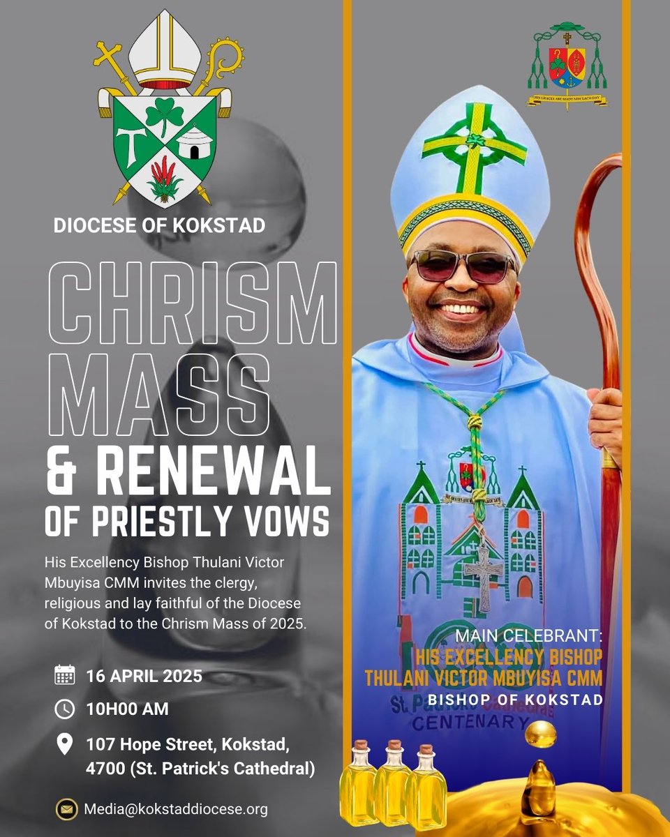 KokstadDiocese's tweet photo. Diocese of Kokstad | Chrism Mass 2025

His Excellency, Bishop Thulani Victor Mbuyisa CMM invites all clergy, religious, and lay faithful to the Chrism Mass and Renewal of Priestly Vows on April 16, 2025, at 10:00 AM at St. Patrick’s Cathedral, Kokstad. https://t.co/ueyzfvOarh