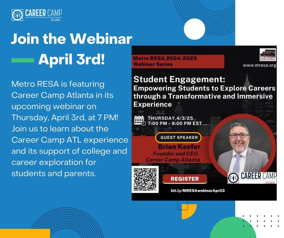 Join our founder, Dr. Brian Keefer, as he shares more information about Career Camp Atlanta during the Metro RESA Webinar Series on Thursday, April 3rd at 7:00pm.  

Visit the link below to register for the webinar in advance: bit.ly/MRESAwebinarAp…