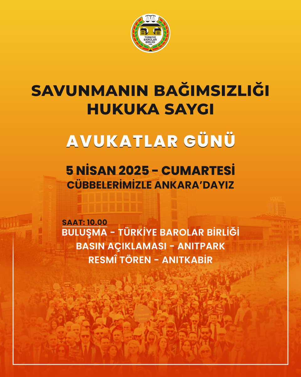 ⚖️ SAVUNMANIN BAĞIMSIZLIĞI HUKUKA SAYGI

📢 5 Nisan 2025 Cumartesi günü Cübbelerimizle Ankara'dayız

⏰ 10:00
📍Buluşma - Türkiye Barolar Birliği
📍Basın Açıklaması - Anıtpark
📍Resmi Tören - Anıtkabir
