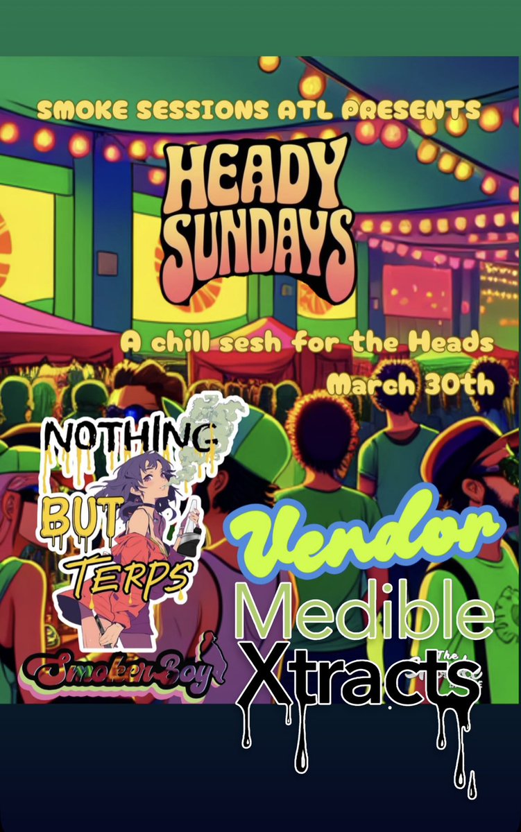Atlanta Welcome to Heady Sundays for the ultimate chill session: featuring <a href="/NothingButTerps/">Nothing But Terps Podcast</a> <a href="/MedibleXtracts/">Medible Xtracts</a> Tag your crew and come vibe with us - Sundays just got a whole lot better. March 30th On Edgewood. Ticket link below 
eventbrite.com/e/heady-sunday…
#HeadySundays #TopShelfVibes