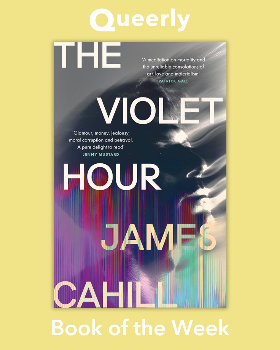 🎨 The Violet Hour by James Cahill is Queerly’s Book of the Week! An intricate tale of art, secrets, and lies that captivates from start to finish.
