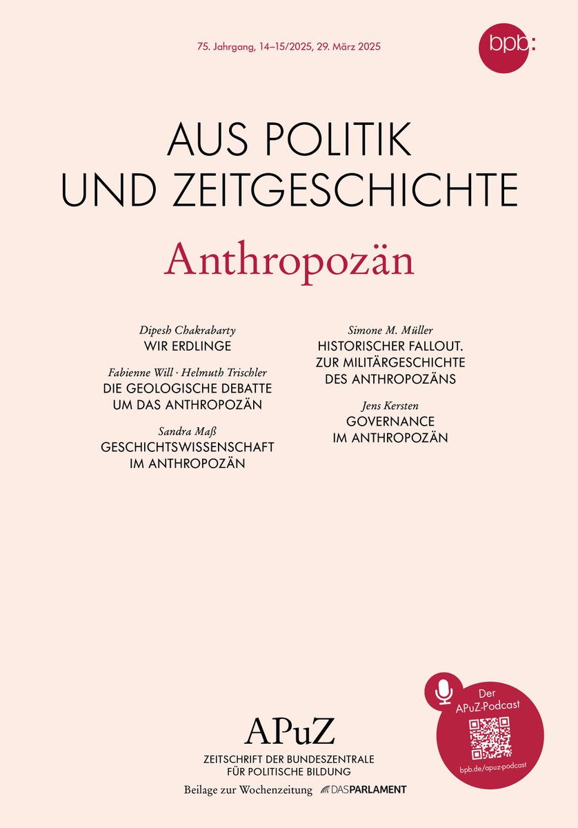 APuZ (@apuz_bpb) on Twitter photo Die neue APuZ ist soeben online gegangen: #Anthropozän. Mit einem Essay von Dipesh Chakrabarty und Beiträgen von F. Will & H. Trischler, S. Maß, <a href="/haztravrcc/">Simone M. Müller @smueller.bsky.social</a> und J. Kersten. #WirErdlinge
Gedruckt morgen im "Parlament" und auf der Leipziger #Buchmesse!
bpb.de/shop/zeitschri… Die neue APuZ ist soeben online gegangen: #Anthropozän. Mit einem Essay von Dipesh Chakrabarty und Beiträgen von F. Will & H. Trischler, S. Maß, <a href="/haztravrcc/">Simone M. Müller @smueller.bsky.social</a> und J. Kersten. #WirErdlinge
Gedruckt morgen im "Parlament" und auf der Leipziger #Buchmesse!
bpb.de/shop/zeitschri…