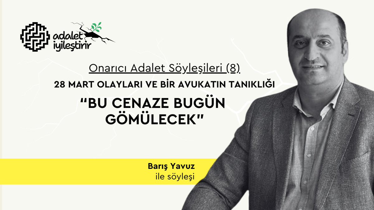 💬 28 Mart Olayları ve Bir Avukatın Tanıklığı: “Bu Cenaze Bugün Gömülecek”

#OnarıcıAdalet Söyleşileri kapsamında, 28 Mart 2006 Diyarbakır Olayları’nı ve bu olaylarda yaşamını yitiren Mahsum Mızrak’a dair açılan davayı konuşmak için Av. <a href="/brsyavuz1/">Barış Yavuz</a> ile bir araya geldik.

Olayların