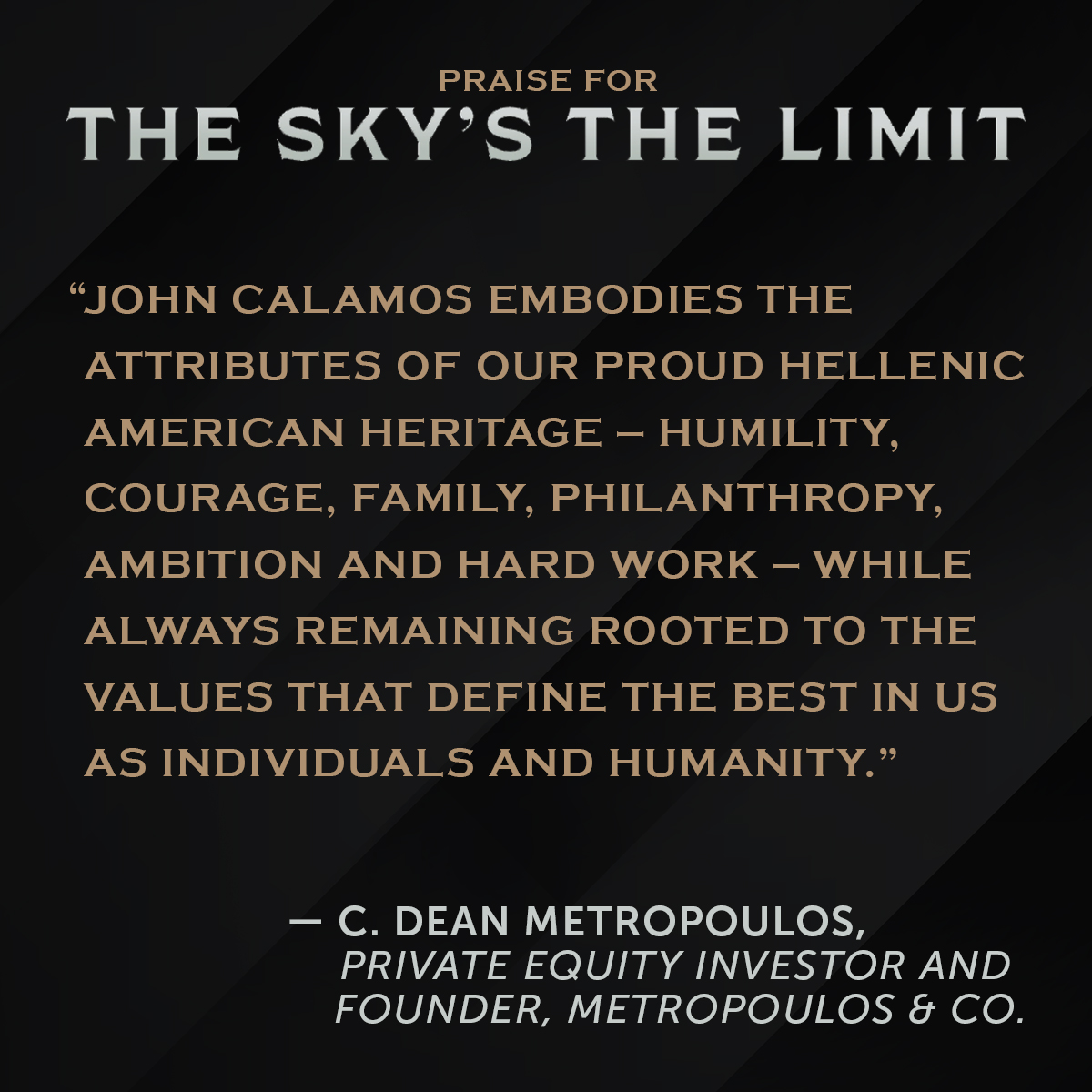 C. Dean Metropoulos shares his praise for the upcoming biography of our founder, John P. Calamos, Sr.

Releasing April 22: okt.to/N6JKY7