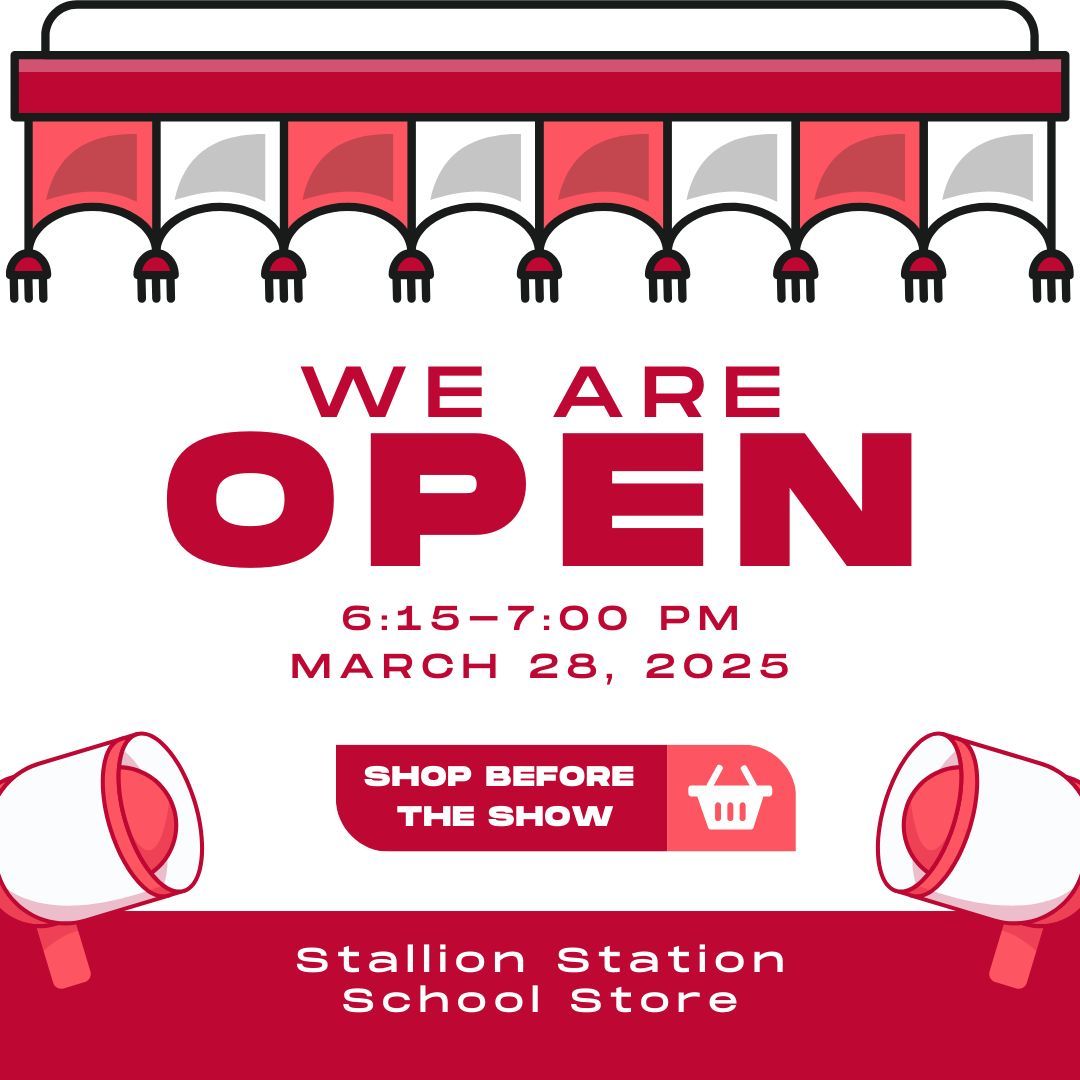 Stallion Station School Store will be open tonight before the performance of Robin Hood from 6:15-7:00.