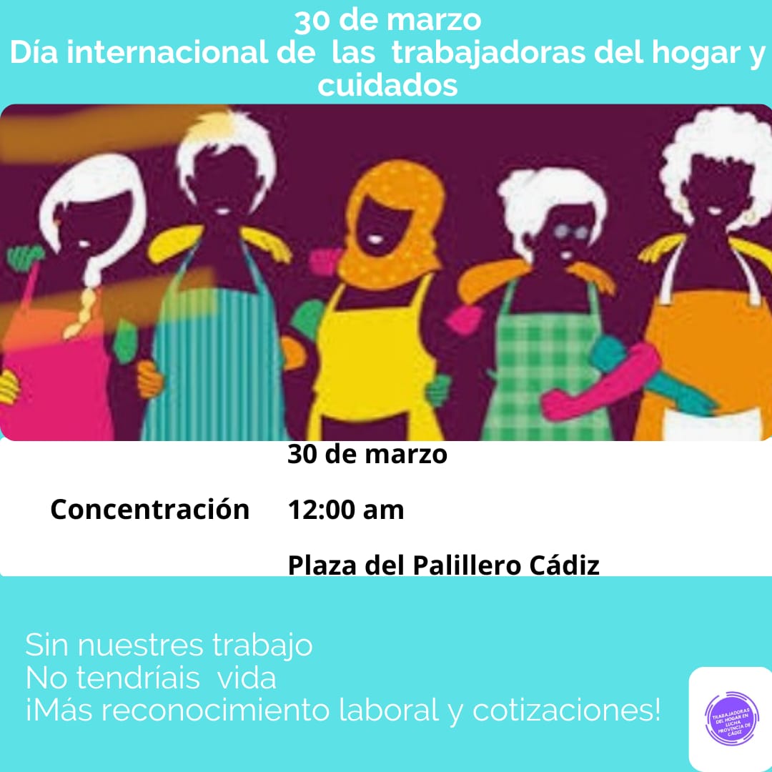¡El 30 de marzo es el día de las trabajadoras del hogar! CONCENTRACIÓN EN LA PLAZA DEL PALILLERO ¡vente con nosotras, tráete tú delantal y escobilla para que los derechos conseguidos se garanticen, nos den de alta en la SS, nos paguen el SMI y nos den vacaciones, entre otros.