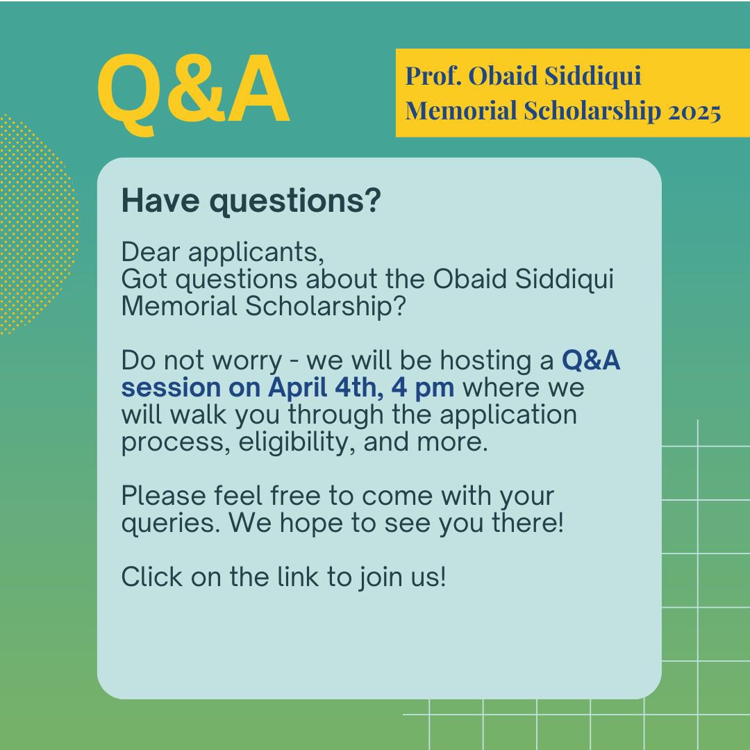 We invite you to join us for a Q&amp;A session on April 4th at 4 pm to learn more about the Obaid Siddiqui Memorial Scholarship and its application process.
Please come with your questions and more!

Click on this link to join - calendar.app.google/AhKGoea5zBGn7Q…
