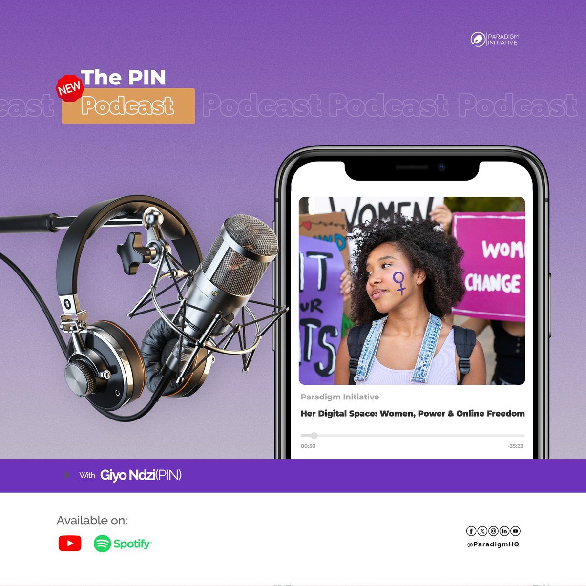 🎙️𝐏𝐨𝐝𝐜𝐚𝐬𝐭 𝐀𝐥𝐞𝐫𝐭 – 𝐇𝐞𝐫 𝐃𝐢𝐠𝐢𝐭𝐚𝐥 𝐒𝐩𝐚𝐜𝐞: 𝐖𝐨𝐦𝐞𝐧, 𝐏𝐨𝐰𝐞𝐫, 𝐚𝐧𝐝 𝐎𝐧𝐥𝐢𝐧𝐞 𝐅𝐫𝐞𝐞𝐝𝐨𝐦

The latest edition of the Paradigm Initiative (PIN) Podcast is now available. In honor of Women’s Month, this episode delves into the challenges women face