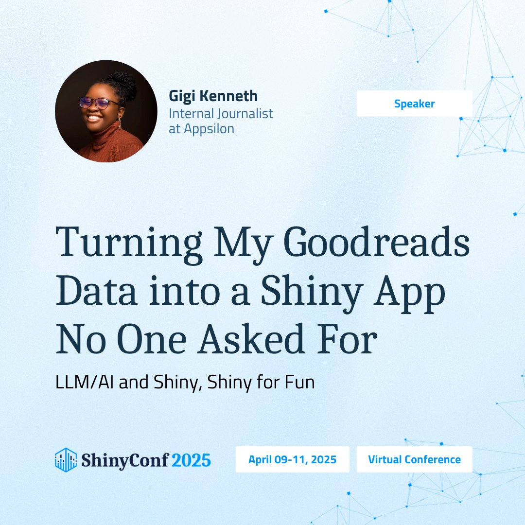 Come join us! 🌟

✦ Practical LLMs in Shiny: Breaking Down Problems, Building Up Solutions – Piotr Pasza Storożenko
✦ Turning My Goodreads Data into a Shiny App No One Asked For – Gigi Kenneth

Register for #ShinyConf2025: go.appsilon.com/shinyconf2025