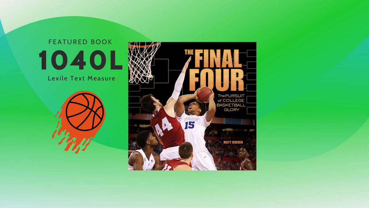 🏀 It’s #MarchMadness! Get in the game with The Final Four (1040L) by Matt Doeden—an action-packed read for basketball fans.

Find more buzzer-beater books with our #FindABook tool! 📚🏆 #Lexile #Quantile
hub.lexile.com/find-a-book/de…