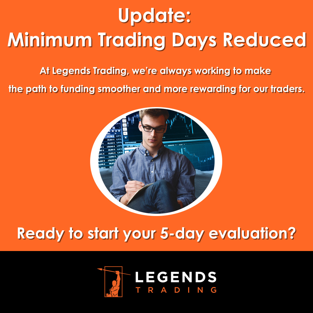We're excited to announce that we've officially reduced the minimum trading days for all evaluation accounts — from 7 days to just 5! 🎯

This means you can now: ✅ Hit your profit target faster
✅ Get funded sooner
✅ Start your trading journey with even more flexibility