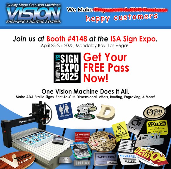 Join us at Booth 4148 with a Free Pass to the ISA Expo 2025.
visionengravers.com/LandingPage/is…

#isa #isaexpo #isaexpo2025 #isa2025 #visionengravers #visionrouters #cnc #engraving #cncrouter #signmaking #signage #madewithvision #madeinusa #americanmade <a href="/isasignexpo/">ISA Sign Expo</a>