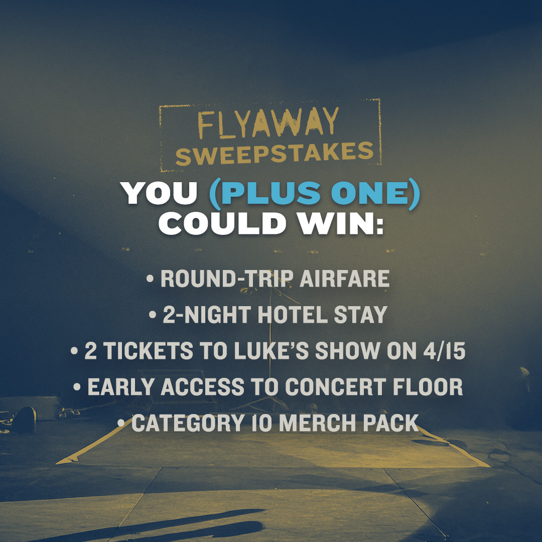 Category 10 (@officialcat10) on Twitter photo 🚨SWEEPSTAKES ALERT🚨
We told y'all we might have some more tickets to see <a href="/lukecombs/">Luke Combs 🎤</a> LIVE at Cat 10 on April 15 for a sold-out celebration now that the venue is FULLY OPEN—here's your chance to win your way in!
Enter The Big KICKOFF Flyaway Sweepstakes: spr.ly/6013FKS63 🚨SWEEPSTAKES ALERT🚨
We told y'all we might have some more tickets to see <a href="/lukecombs/">Luke Combs 🎤</a> LIVE at Cat 10 on April 15 for a sold-out celebration now that the venue is FULLY OPEN—here's your chance to win your way in!
Enter The Big KICKOFF Flyaway Sweepstakes: spr.ly/6013FKS63