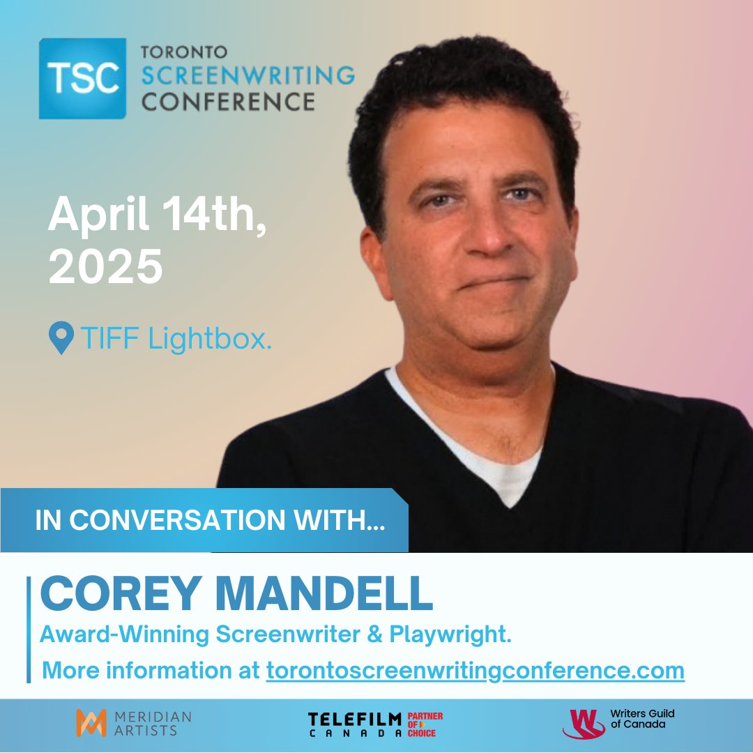 He's back!  Don't miss the inspiring Corey Mandell, April 14th at the Toronto Screenwriting Conference.