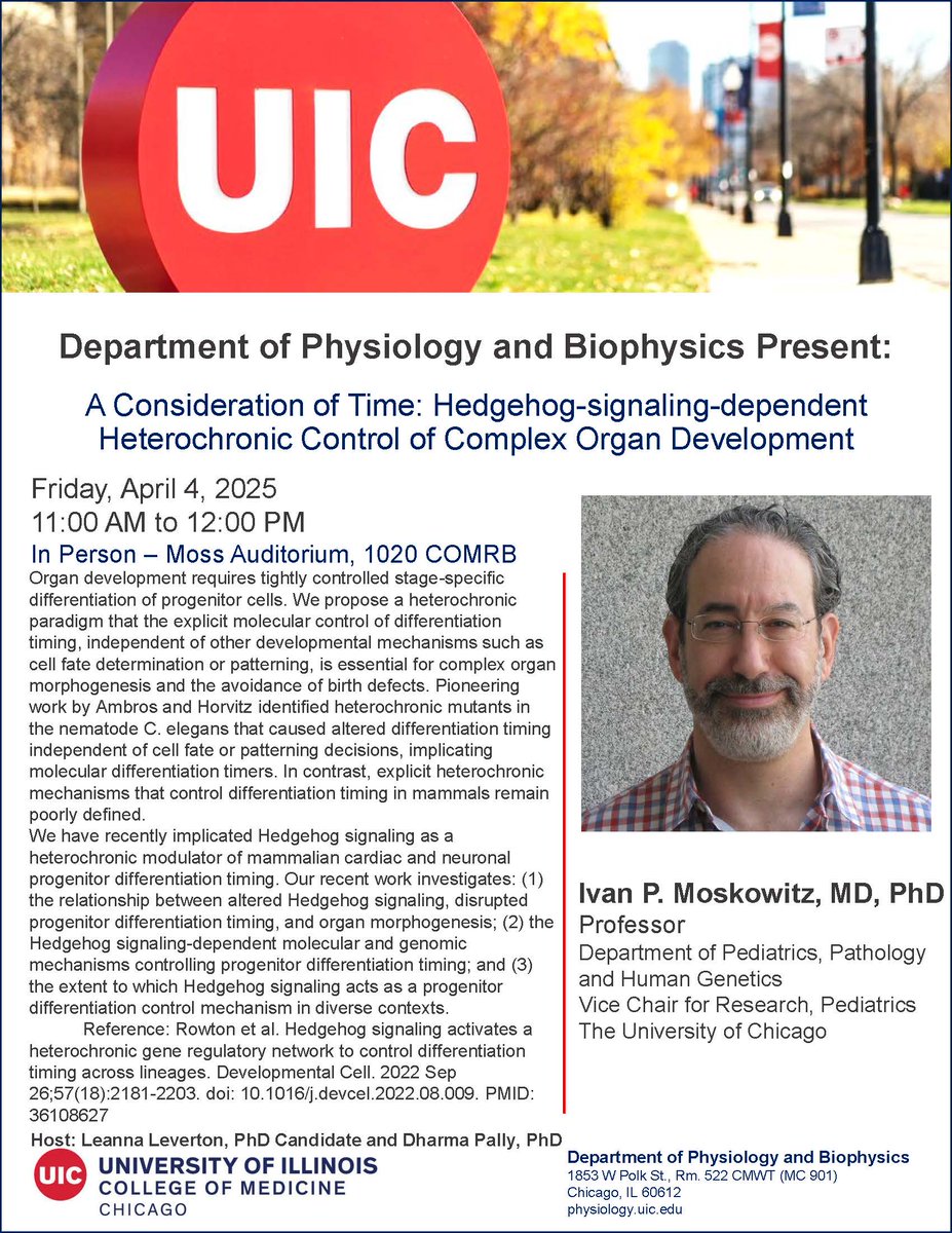 UIC Physiology (@uicphysiology) on Twitter photo Friday, April 4 - <a href="/UICPhysiology/">UIC Physiology</a> Seminar Series welcomes Ivan Moskowitz, MD, PhD from The University of Chicago to present on “A Consideration of Time: Hedgehog-signaling-dependent Heterochronic Control of Complex Organ Development" Friday, April 4 - <a href="/UICPhysiology/">UIC Physiology</a> Seminar Series welcomes Ivan Moskowitz, MD, PhD from The University of Chicago to present on “A Consideration of Time: Hedgehog-signaling-dependent Heterochronic Control of Complex Organ Development"