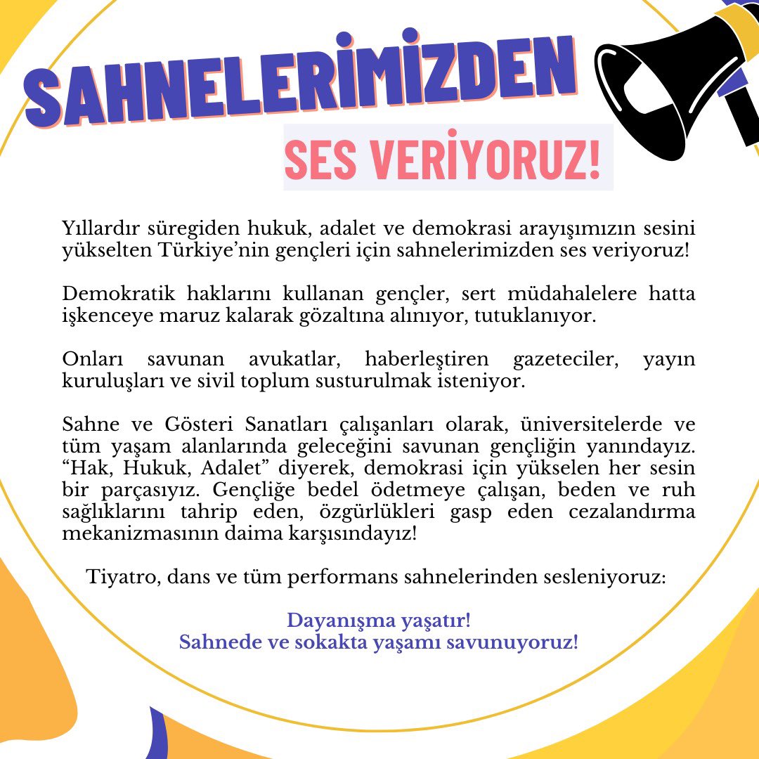 Sahne ve Gösteri Sanatları çalışanları olarak üniversitelerde ve tüm yaşam alanlarında geleceğini savunan gençliğin yanındayız. 

Tiyatro, dans ve tüm performans sahnelerinden sesleniyoruz:

Dayanışma yaşatır!