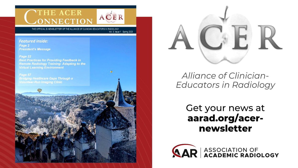 The 2025 Spring Issue of the ACER Connection, the official e-newsletter of the Alliance of Clinician Educators in Radiology, is available now!
Go to aarad.org/acer-newsletter to start reading today
#AARad #radiology #RadEd #MedEd #research