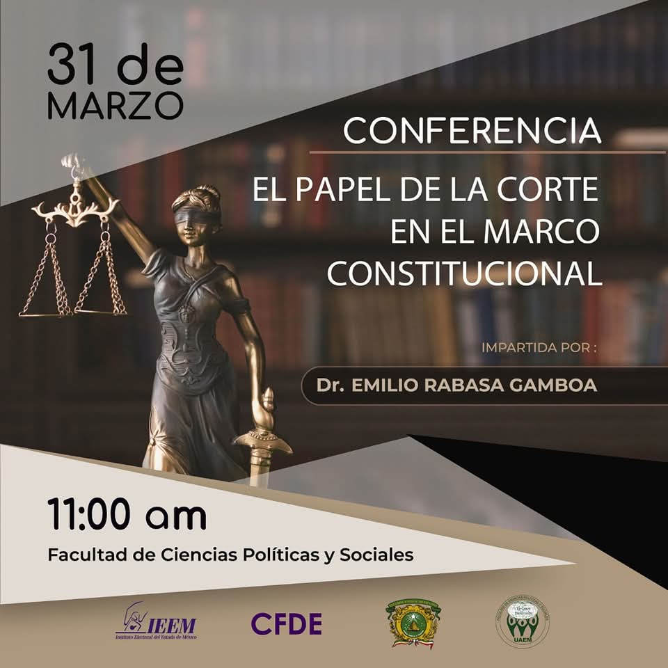 ¡Invitación especial! 
La facultad de ciencias políticas y sociales te invita a asistir a la conferencia: El papel de la corte en el marco constitucional. 
Impartida por el Dr. Emilio Rabasa Gamboa 
📆 31 de marzo.
⌚ 11:00 am.
#FCPyS #somosuaeméx