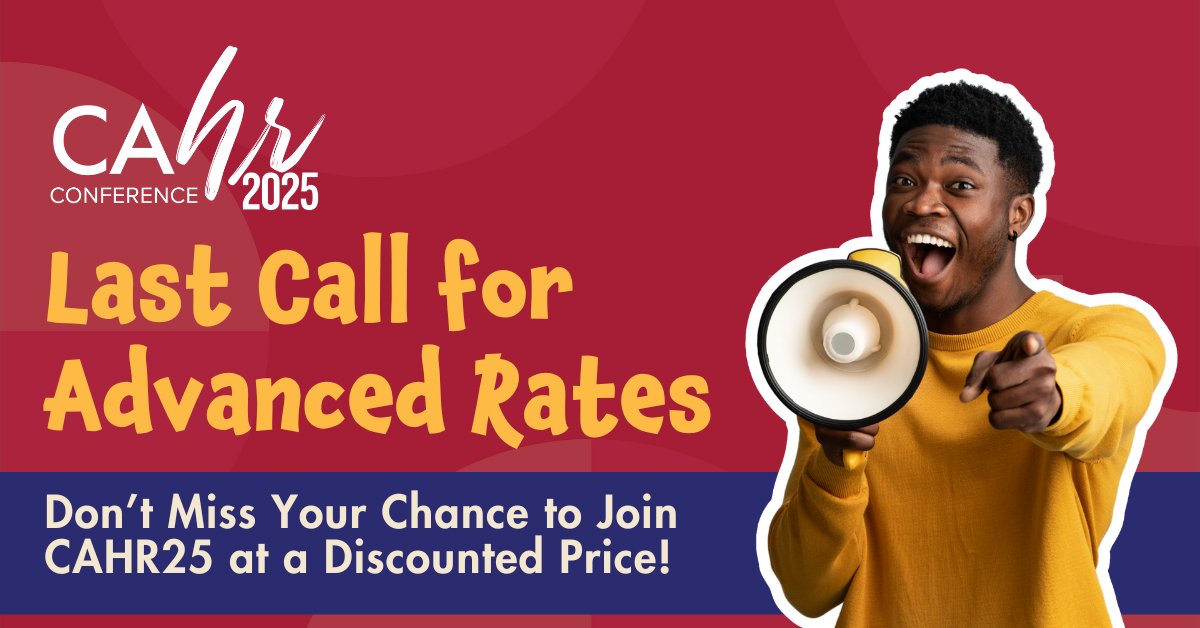 🚨 Last chance to save! 🚨 Advanced rates for CAHR25 end TONIGHT! Don’t miss out on California’s premier HR event with expert-led workshops, career coaching, and more. Register NOW before prices increase! 🔗cahrconference.org  #CAHR25 #HRConference #LastChance