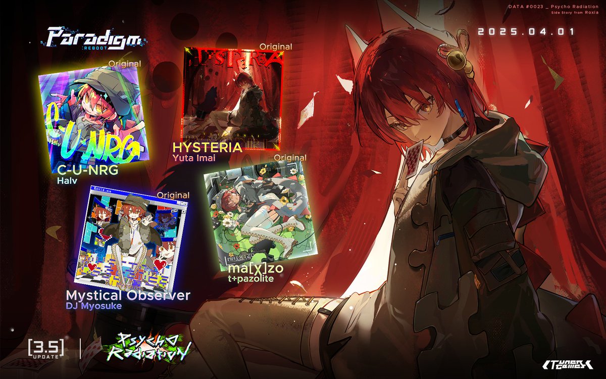 ParadigmReboot's tweet photo. [v3.5 Update]

New Relic Story Album: Roxia —— "Psycho Radiation" coming on April 1st, 2025!
4 new tracks will be included:

- "C-U-NRG" by Halv (Original) @Ha1uday0
- "HYSTERIA" by Yuta Imai (Original) @YutaImaiJP
- "Mystical Observer" by DJ Myosuke (Original) @myosuke
- "ma[χ]zo" by t+pazolite (Original) @tpazolite

#ParadigmReboot