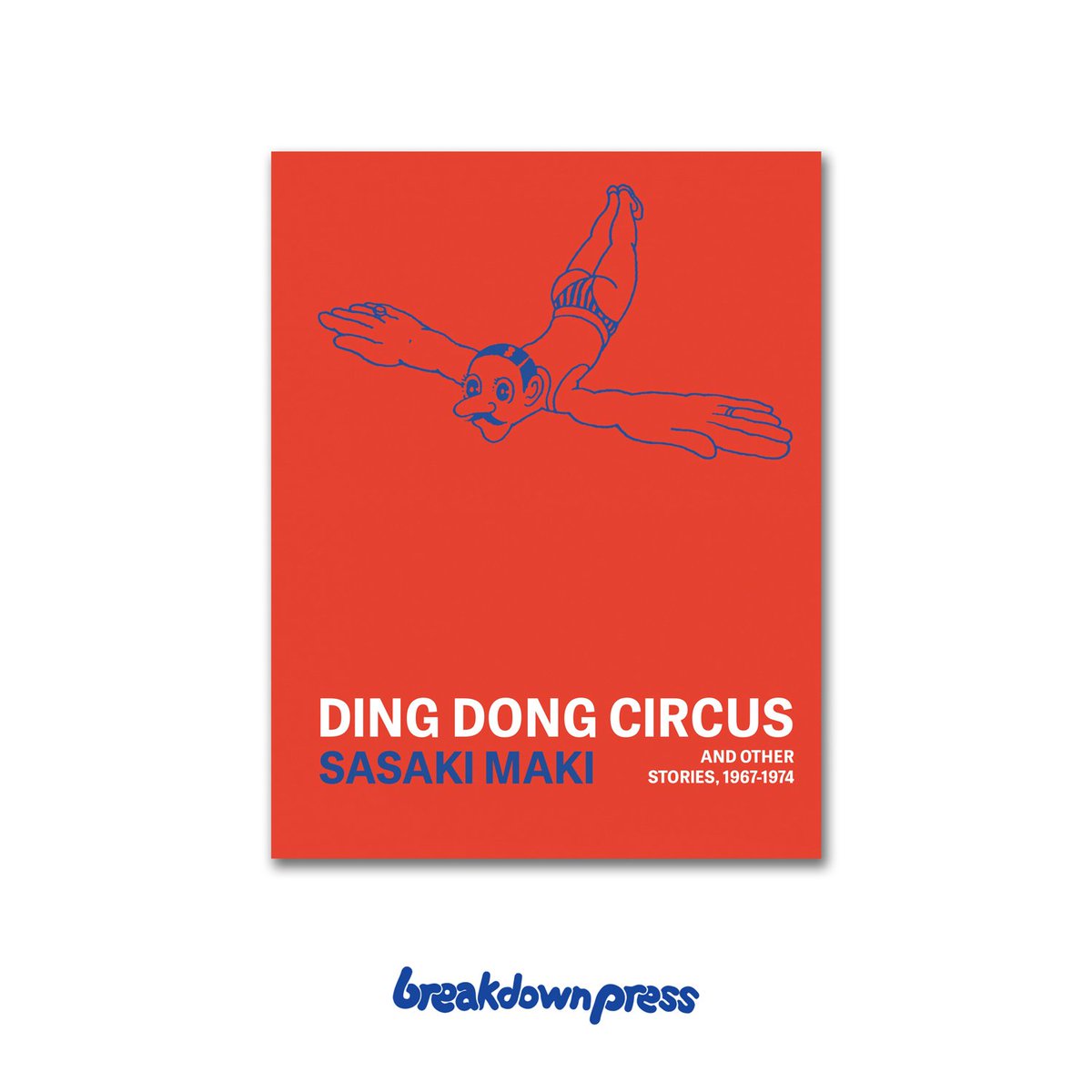 Ryan Holmberg (@mangaberg) on Twitter photo PREORDER! Sasaki Maki's DING DONG CIRCUS <a href="/breakdownpress/">Breakdown Press</a>. Translated by me. Out of print for many years. Shipping in May. breakdownpress.com/store/ding-don… PREORDER! Sasaki Maki's DING DONG CIRCUS <a href="/breakdownpress/">Breakdown Press</a>. Translated by me. Out of print for many years. Shipping in May. breakdownpress.com/store/ding-don…