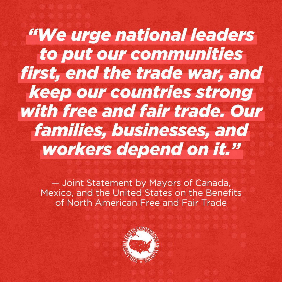 NEW: Mayors from Canada, Mexico and the U.S. are standing together today in support of North American trade.

In a joint statement, mayors promote the value of fair trade for their communities and warn of the high cost tariffs impose on the people they serve.