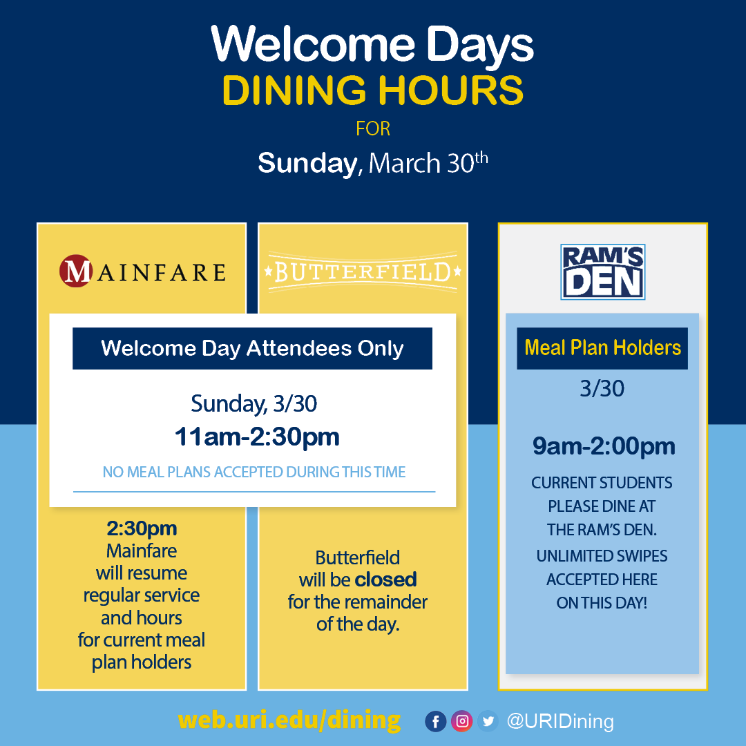 uridining's tweet image. Mainfare &amp;amp; Butterfield will not be open to students on 3/30 from 11am-2:30pm due to Welcome Day!
Instead please use the Rams Den during those times as unlimited swipes will be accepted

#welcomeday #uridining #mealplan