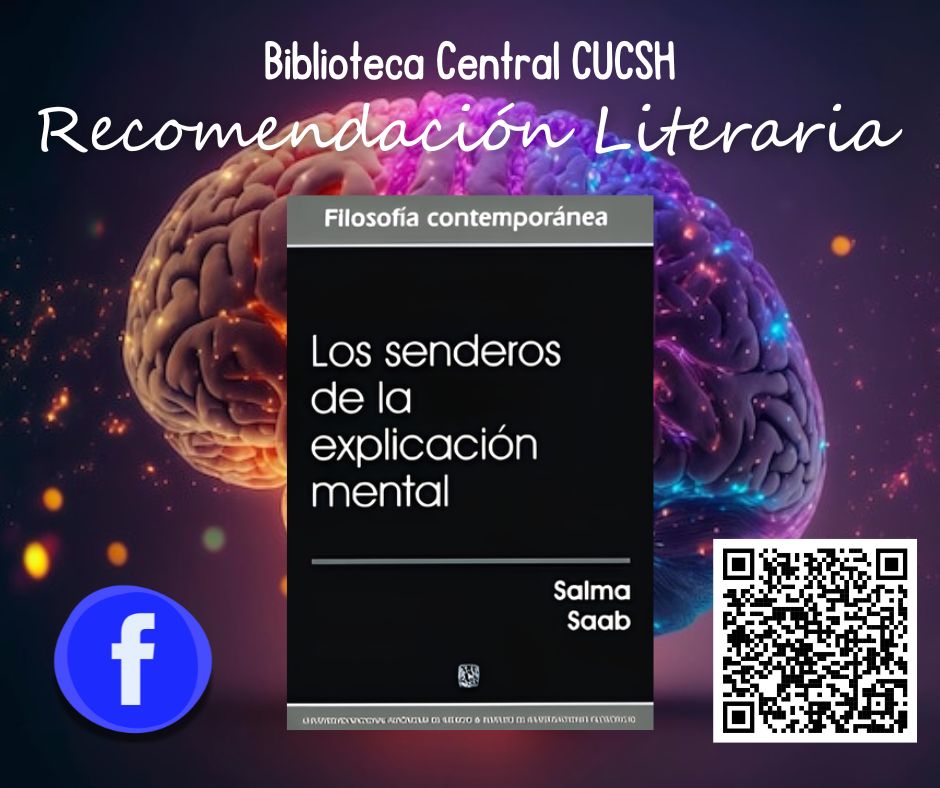 La #Recomendación Literaria de hoy es: Los senderos de la explicación mental, de Salma Saab, por la Universidad Nacional Autónoma de México 2013. 
Te invitamos  a  solicitar  este ejemplar en nuestra biblioteca, se encuentra con el siguiente  número de clasificación: 122 SAA.