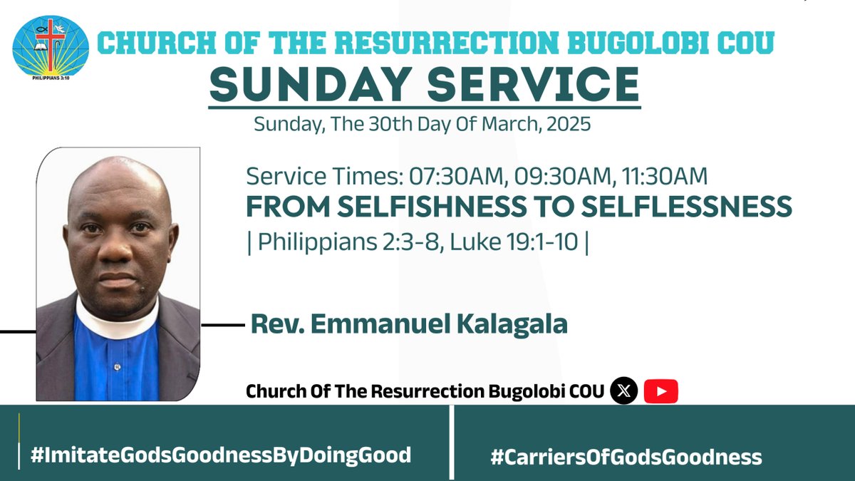 Praise God Beloved,  

Kindly purpose to come worship with us this Sunday as #RevEmmanuelKalagala shares with us on the topic #FromSelfishnessToSelflessness 

You are welcome to plug in to any service of your choice.

God bless you, as we look forward to worshipping with you.
