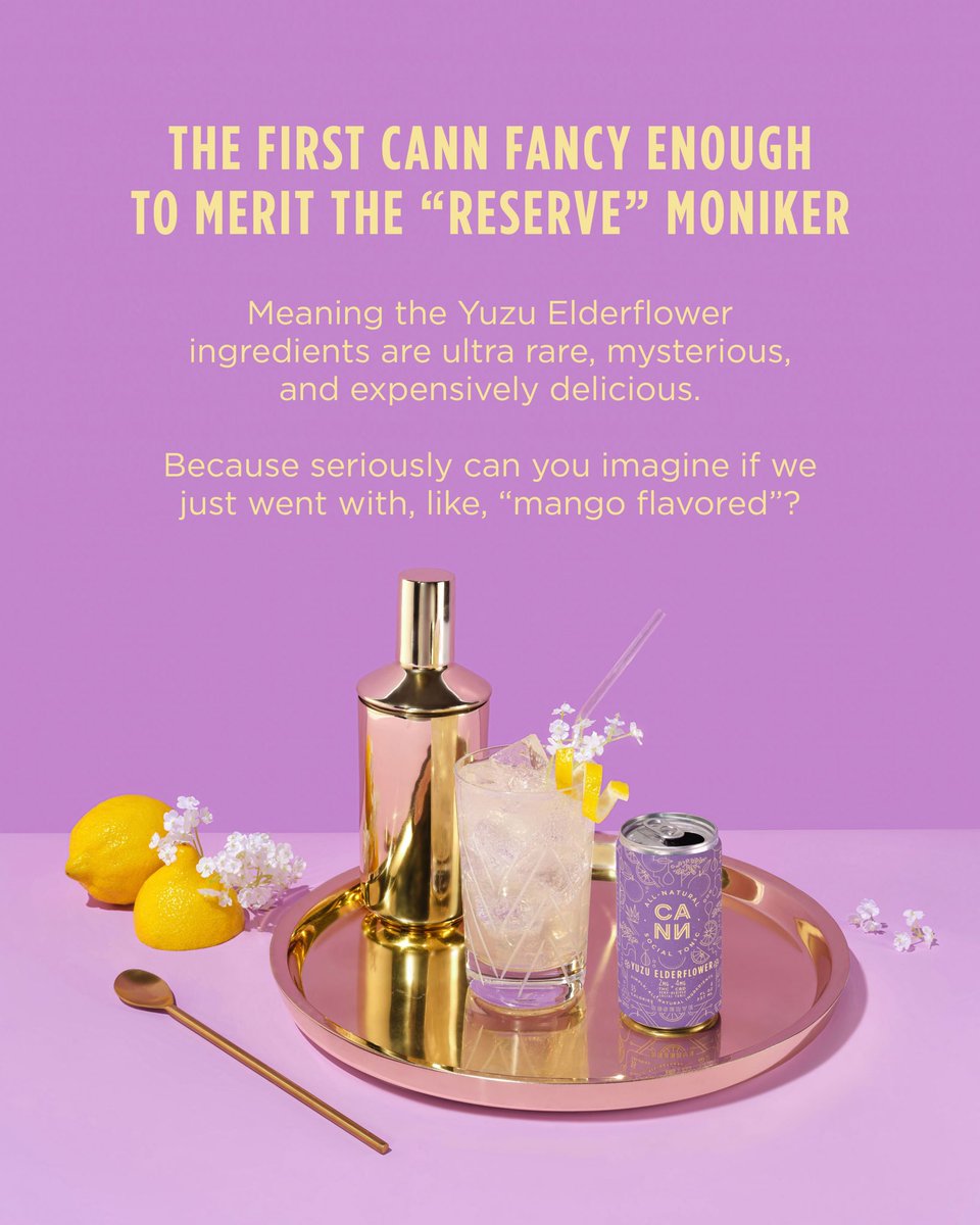 the cann that demands a fancy glass is back — tart and dangerous, sophisticated and floral with a flare for drama.