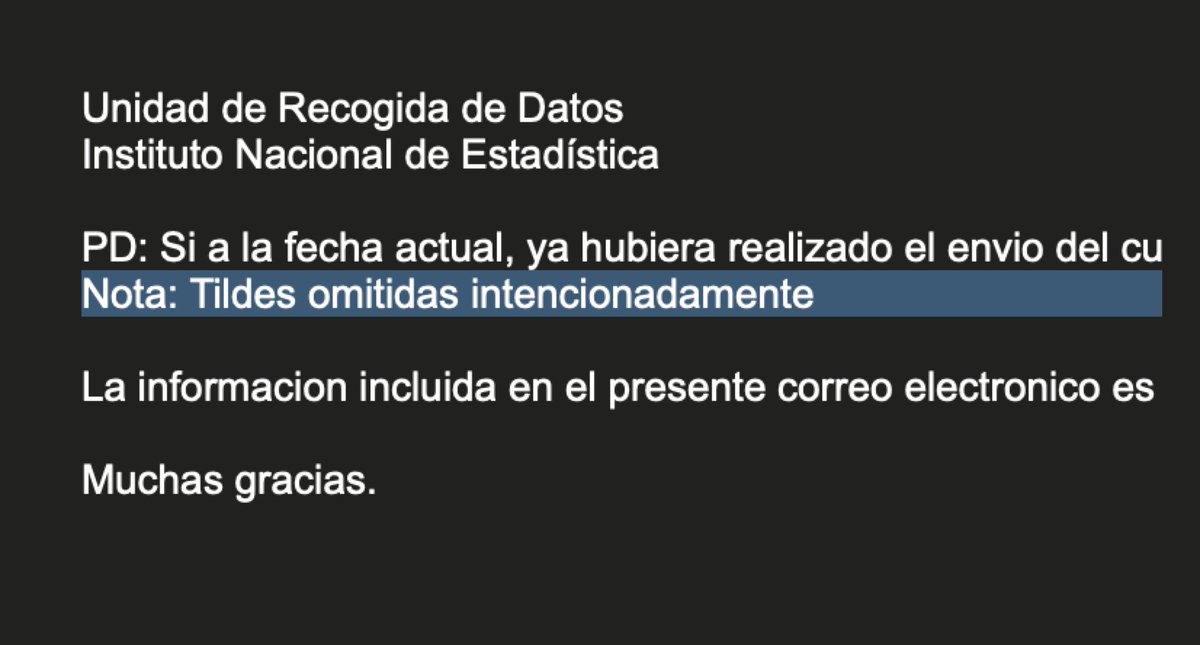 El <a href="/es_INE/">INE España</a>: 3000 empleados, 200 millones anuales y «todas las tildes omitidas intencionadamente» en sus correos. 🎉

No sé qué es más cómico: que en 2025 no sepan o puedan enviar correos con tildes y eñes, o que esto les parezca normal.